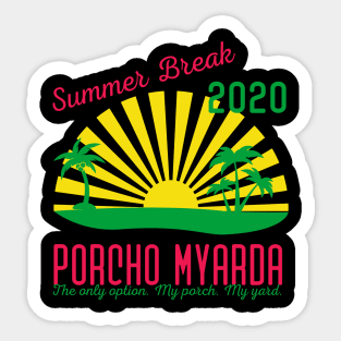 Summer Break 2020 Porcho Myarda Sticker